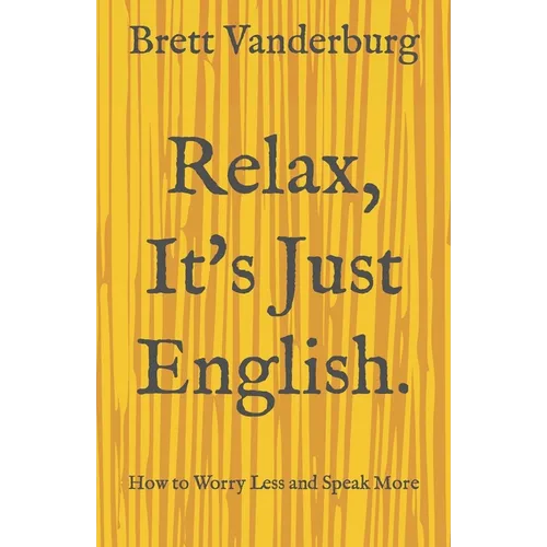 Relax, It's Just English
