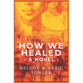 How We Healed