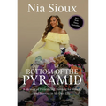Bottom of the Pyramid: A Memoir of Persevering, Dancing for Myself, and Starring in My Own Life
