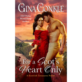 For a Scot's Heart Only: A Scottish Treasures Novel