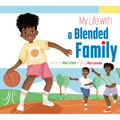 My Life with a Blended Family
