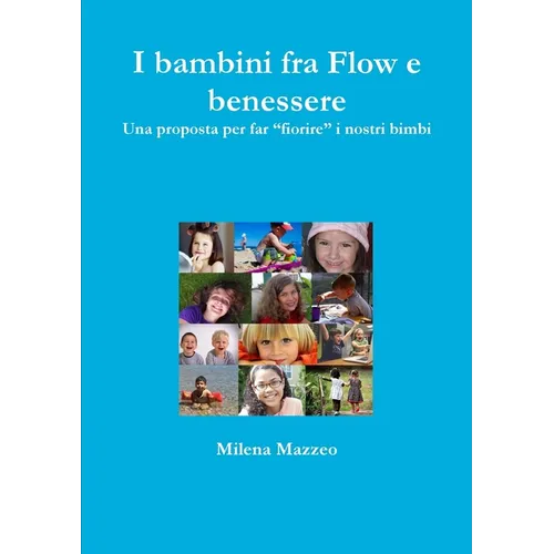 I bambini fra Flow e benessere