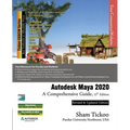 Autodesk Maya 2020: A Comprehensive Guide, 12th Edition