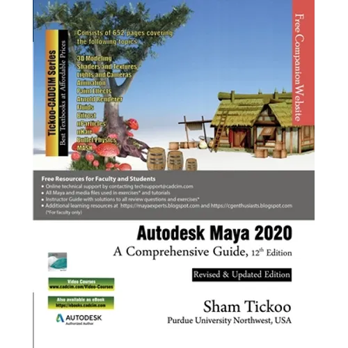 Autodesk Maya 2020: A Comprehensive Guide, 12th Edition
