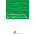 Second Language Teaching and Learning with Technology: Views of Emergent Researchers