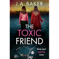 The Toxic Friend