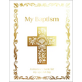 My Baptism: Hardcover Baptism Gift with Journal Pages, Prayers & Photo Pages