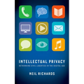 Intellectual Privacy: Rethinking Civil Liberties in the Digital Age