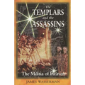 The Templars and the Assassins: The Militia of Heaven