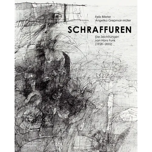 Schraffuren: Die Zeichnungen Von Hans Funk (1928-2002)