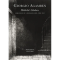Hölderlin's Madness: Chronicle of a Dwelling Life, 1806-1843