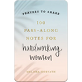 100 Pass-Along Notes for Hardworking Women