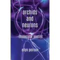 Orchids And Neurons: Molecular Poetry