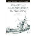 Elizabethan Narrative Poems: The State of Play