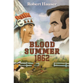 Blood Summer 1862