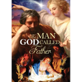 The Man God Called Father