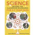 Science Beyond the Classroom Boundaries for 3-7 Year Olds