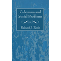 Calvinism and Social Problems