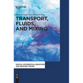 Transport, Fluids, and Mixing
