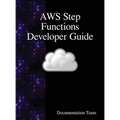 AWS Step Functions Developer Guide