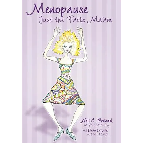 Menopause: Just The Facts, Ma'am!