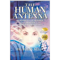 The Human Antenna: Reading the Language of the Universe in the Songs of Our Cells
