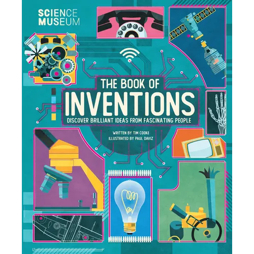 Science Museum: Book of Inventions: Discover Brilliant Ideas from Fascinating People
