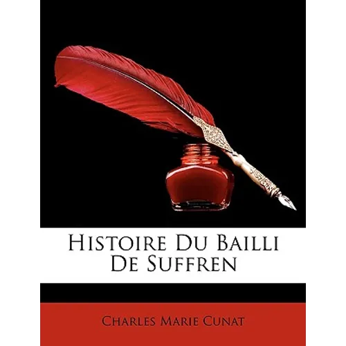 Histoire Du Bailli de Suffren