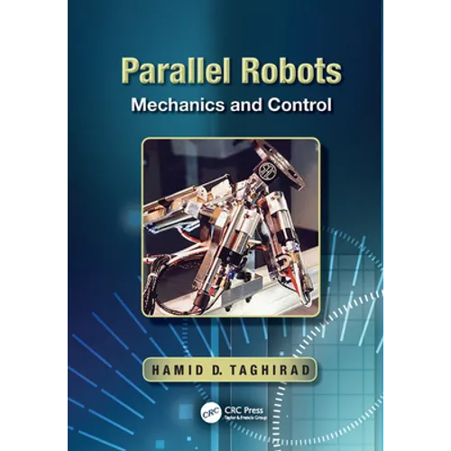 Parallel Robots: Mechanics and Control