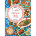 At the Chinese Table: A Memoir with Recipes