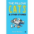 The Pillow Cats & Other Stories