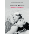 Salvador Allende: Biografía sentimental