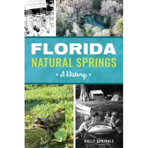 Florida Natural Springs: A History