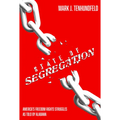 State of Segregation: America's Freedom Rights Struggles as Told by Alabama