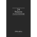 24 Reasons You Are Good Enough