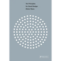 Dieter Rams: Ten Principles for Good Design