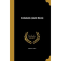 Common-place Book;