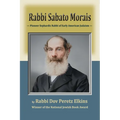 Rabbi Sabato Morais: Pioneer Sephardic Rabbi of Early American Judaism