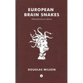 European Brain Snakes: In Which We Surmise that the Brain Is Ireland and We Call for St. Patrick