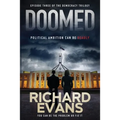 Doomed: Political Ambition can be deadly