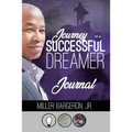 Journey Of A Successful Dreamer Journal