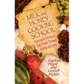 Milk and Honey Cooking School