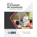 El Proyecto de Enseñanza: Aprendizaje y evaluación