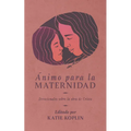 nimo para la maternidad: Devocionales sobre la obra de Cristo