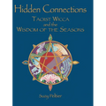 Hidden Connections: Taoist Wicca and the Wisdom of the Seasons