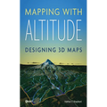 Mapping with Altitude: Designing 3D Maps