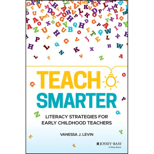 Teach Smarter: Literacy Strategies for Early Childhood Teachers