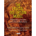 The Fascial Distortion Model: Philosophy, Principles and Clinical Applications