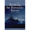 Breaking the Bismarcks Barrier, 22 July 1942-1 May 1944: History of United States Naval Operations in World War II, Volume 6