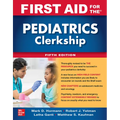 First Aid for the Pediatrics Clerkship, Fifth Edition